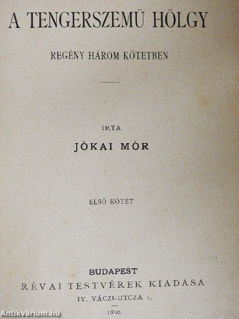 A tengerszemü hölgy I-III.