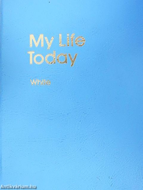 My Life Today