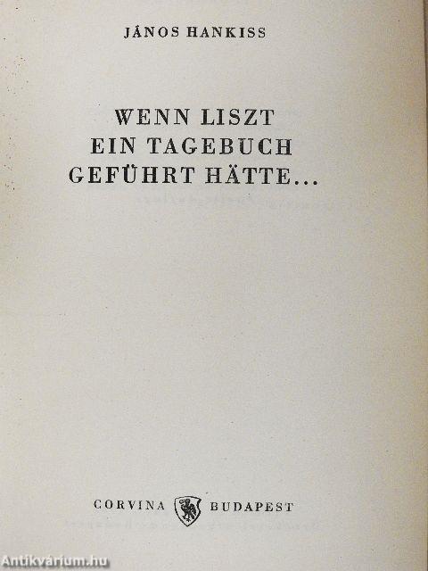Wenn Liszt ein Tagebuch geführt hätte...