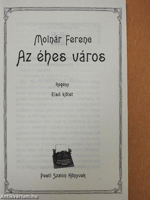 Az éhes város I-II.