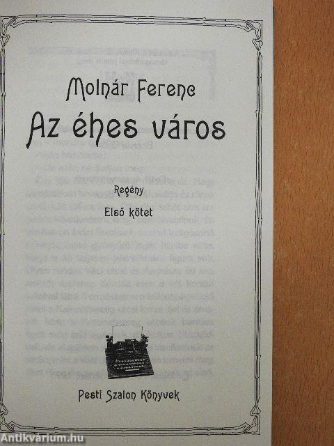 Az éhes város I-II.