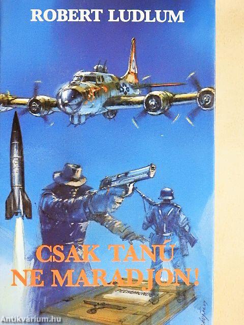 Csak tanú ne maradjon!