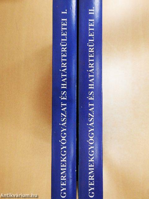 Gyermekgyógyászat és határterületei I-II.