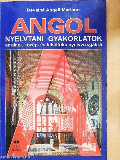 Angol nyelvtani gyakorlatok