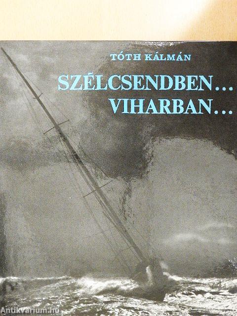 Szélcsendben... viharban...