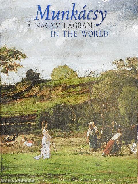 Munkácsy a nagyvilágban