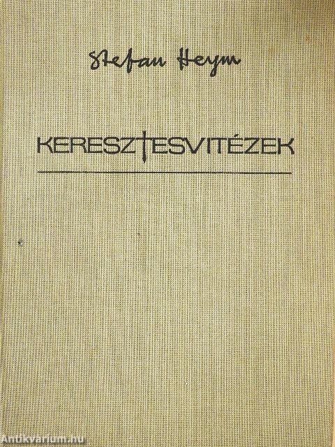 Keresztesvitézek I-II.