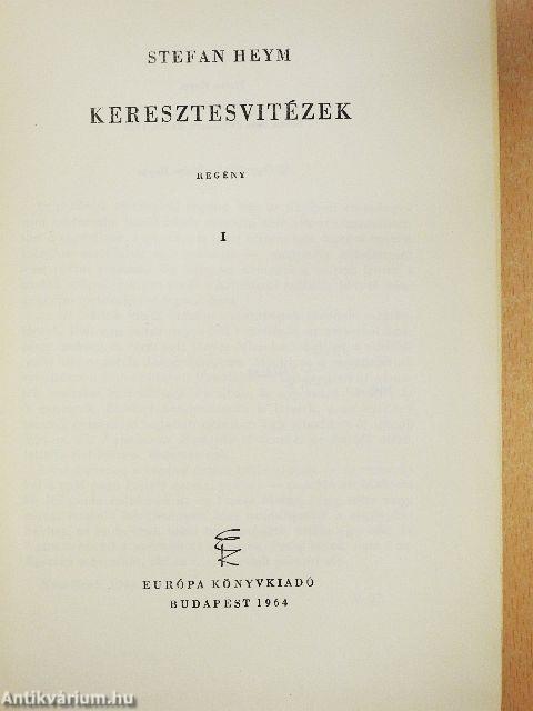 Keresztesvitézek I-II.
