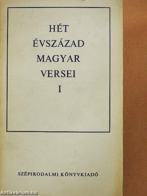 Hét évszázad magyar versei I-IV.