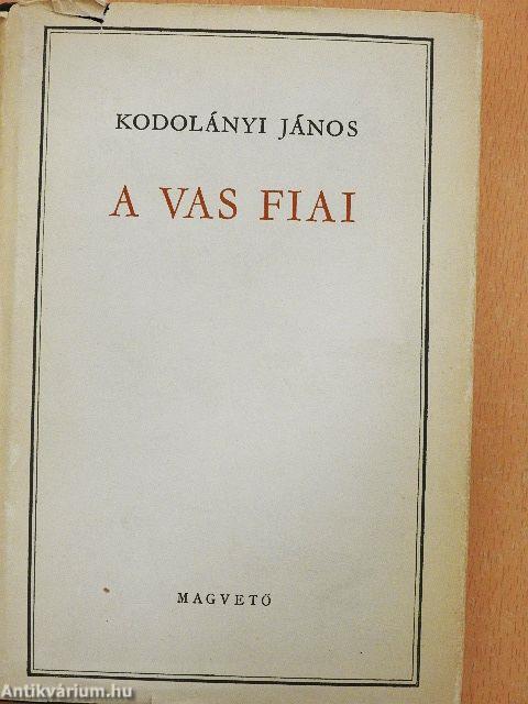 A vas fiai I-II.