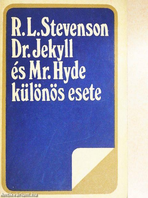 Dr. Jekyll és Mr. Hyde különös esete