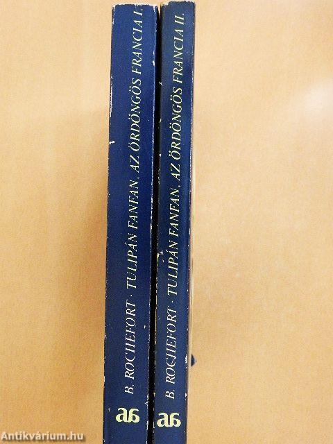 Tulipán Fanfan, az ördöngös francia I-II.