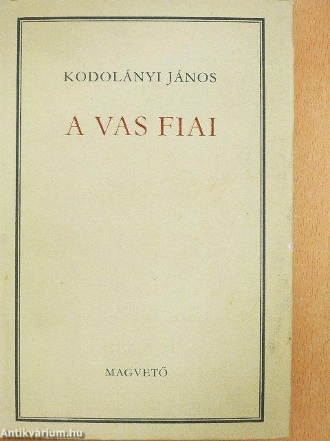 A vas fiai I-II.