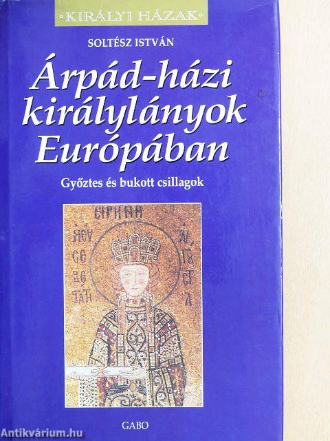 Árpád-házi királylányok Európában