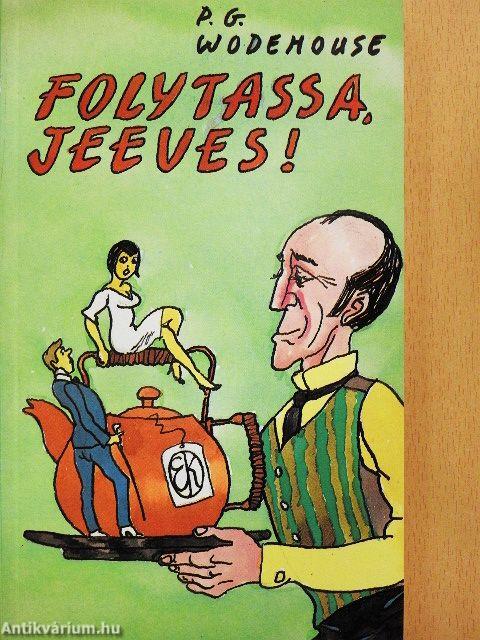 Folytassa, Jeeves!