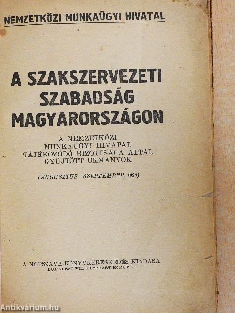 A szakszervezeti szabadság Magyarországon