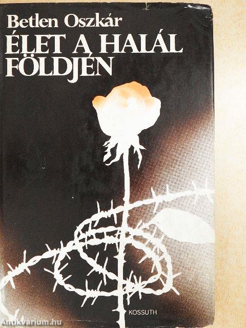 Élet a halál földjén