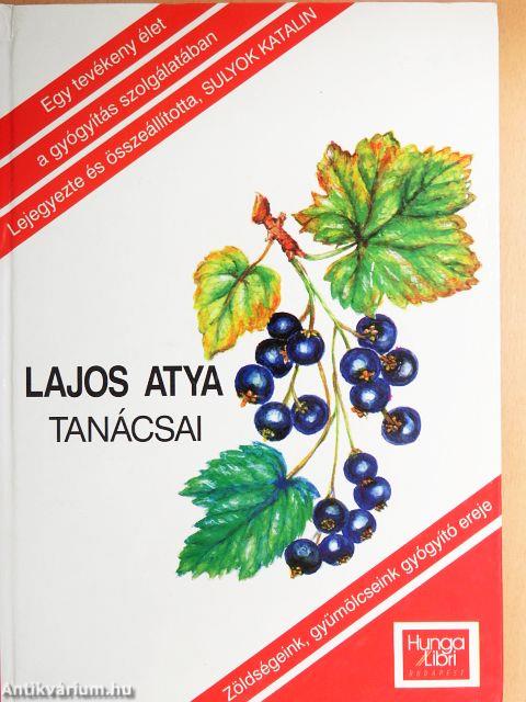 Lajos atya tanácsai