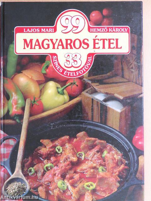99 magyaros étel 33 színes ételfotóval