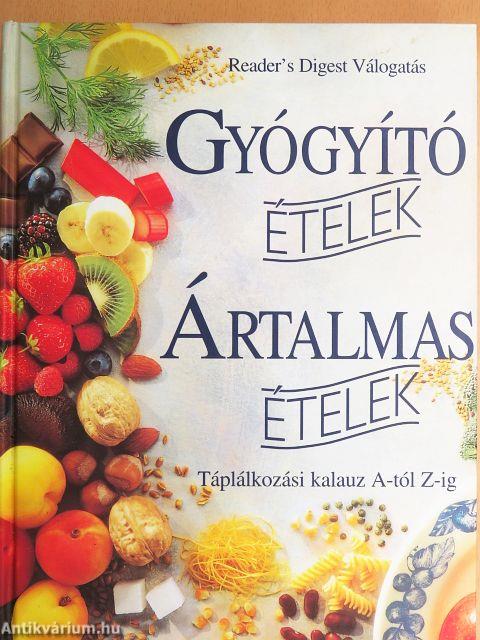 Gyógyító ételek - Ártalmas ételek 