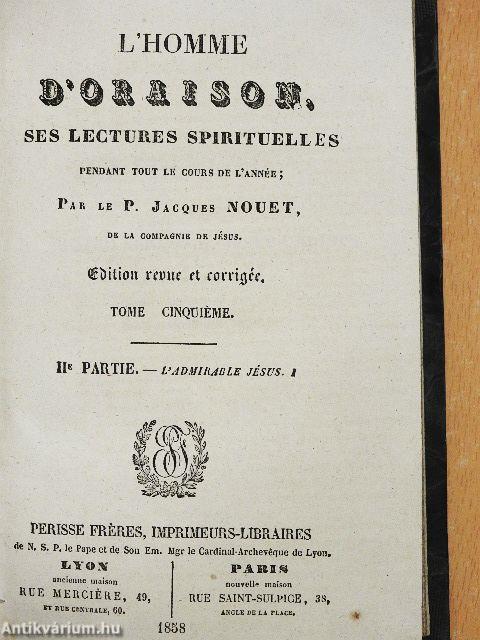 L'homme d'oraison, ses lectures spirituelles pendant tout le cours de l'année V.
