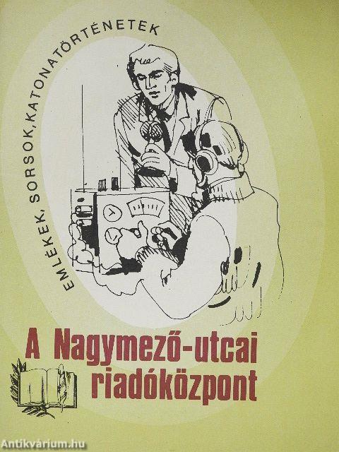 A Nagymező utcai riadóközpont