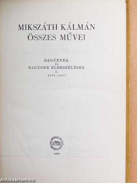 Mikszáth Kálmán összes művei - Regények és nagyobb elbeszélések 1-23.