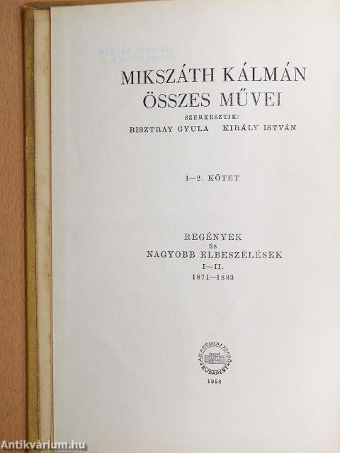 Mikszáth Kálmán összes művei - Regények és nagyobb elbeszélések 1-23.