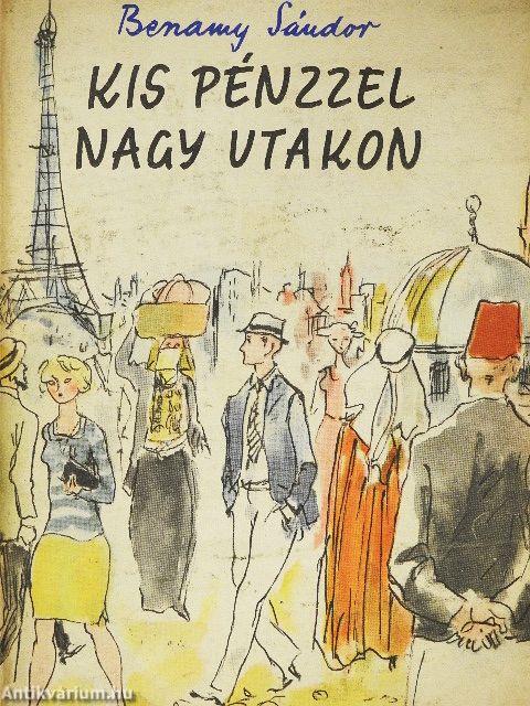 Kis pénzzel nagy utakon