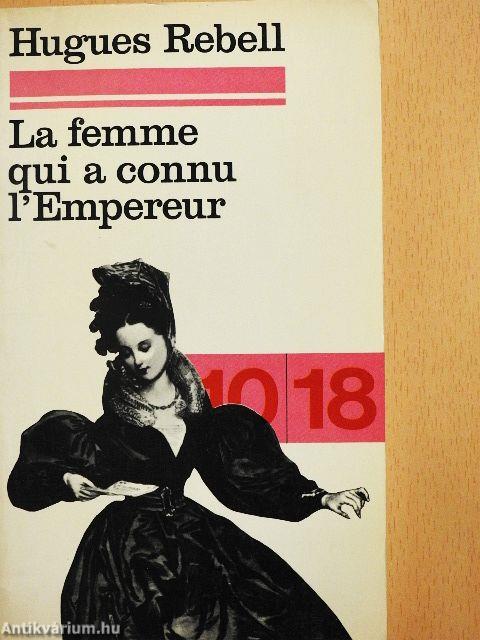 La femme qui a connu l'Empereur