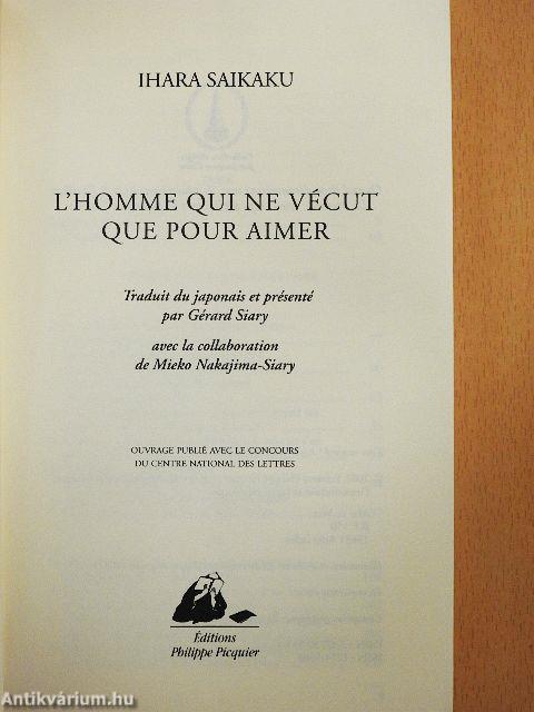 L'Homme qui ne vécut que pour aimer