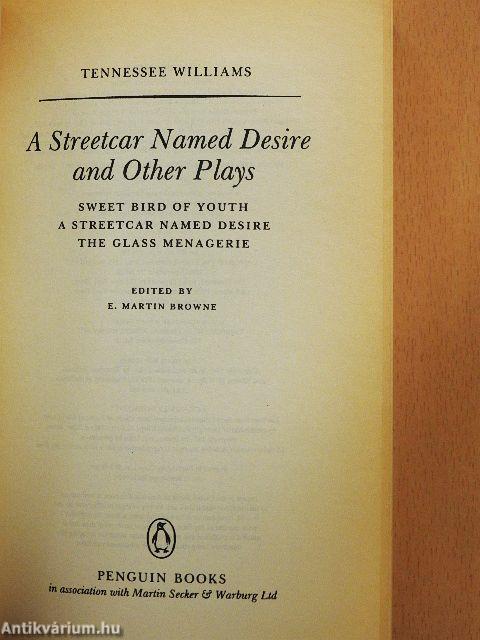 A Streetcar Named Desire and Other Plays