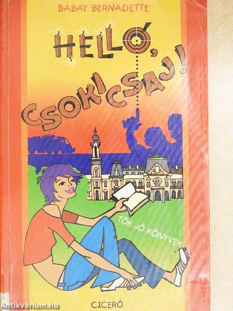 Helló, csokicsaj!
