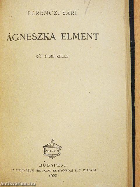 A kém/Agneszka elment/A nagyvilági nő