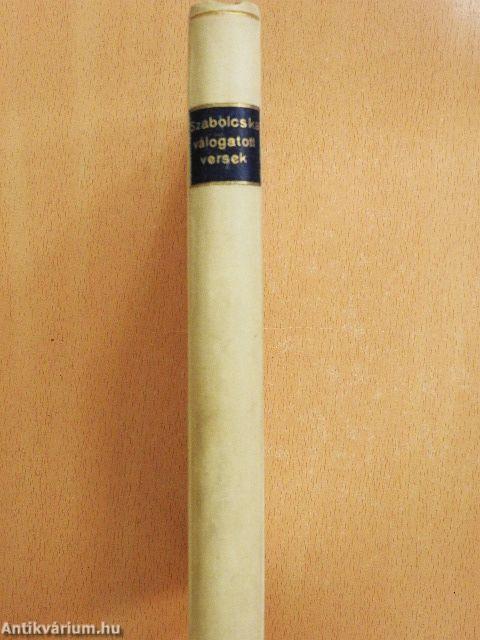 Szabolcska Mihály összes költeményeiből