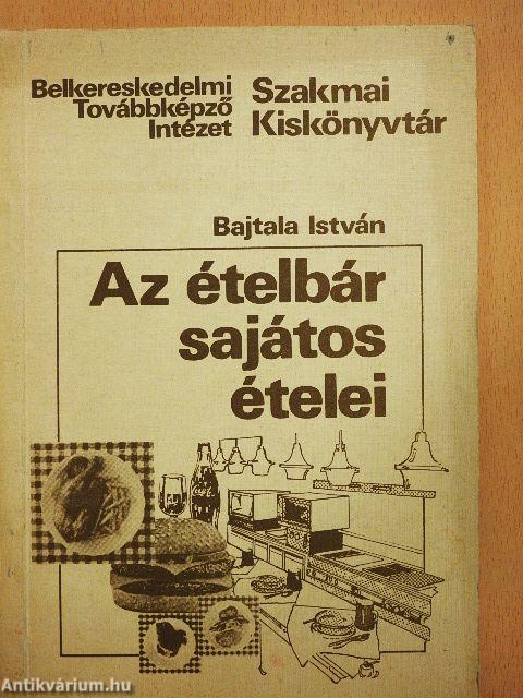 Az ételbár sajátos ételei