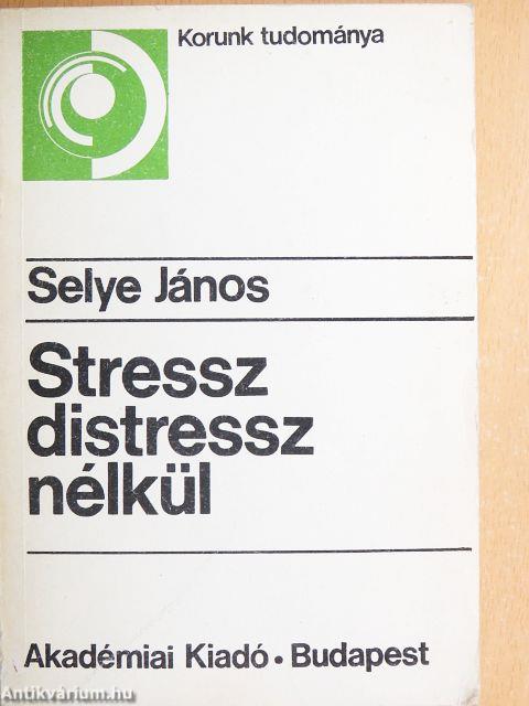 Stressz distressz nélkül