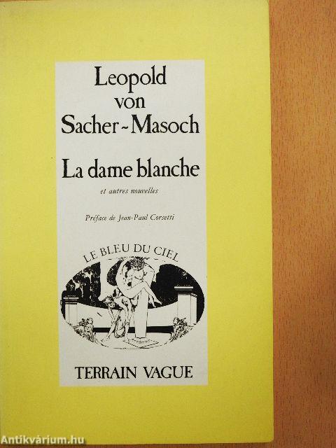 La dame blanche et autres nouvelles