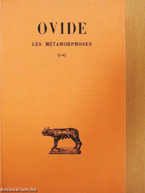 Les Métamorphoses I.