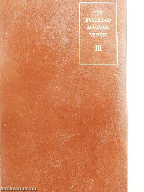 Hét évszázad magyar versei III. (töredék)