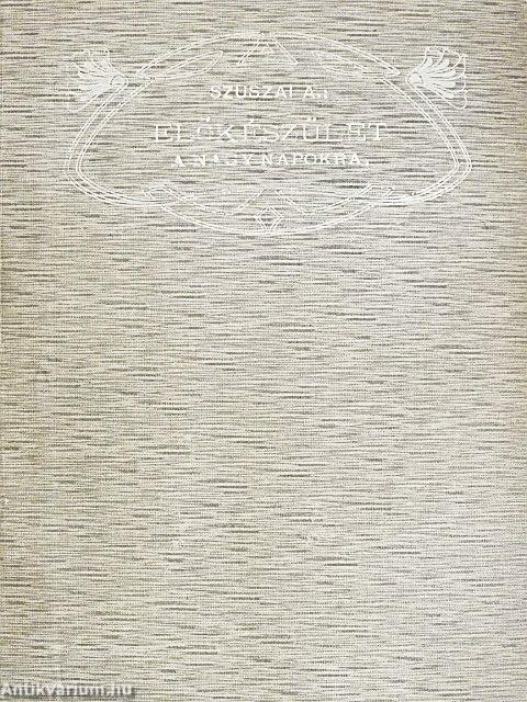 Előkészület a nagy napokra