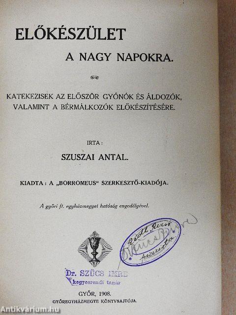 Előkészület a nagy napokra