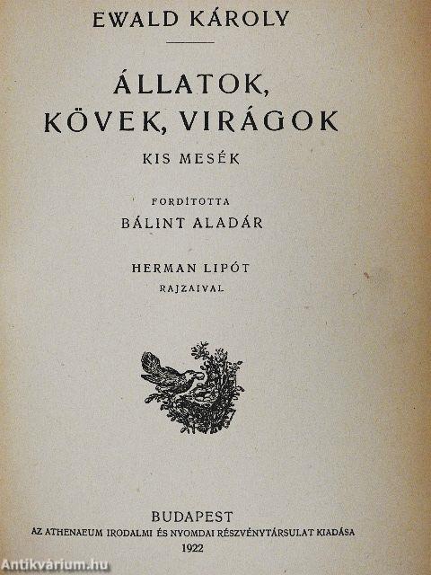 Állatok, kövek, virágok