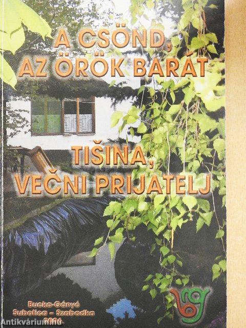 A csönd, az örök barát