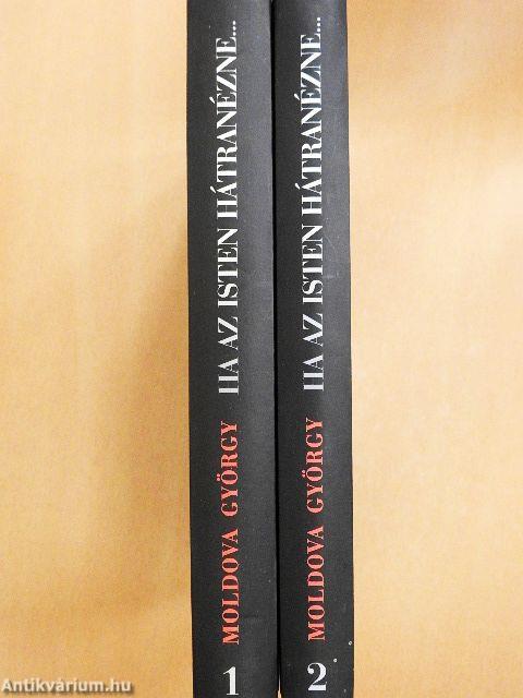 Ha az Isten hátranézne... 1-2.