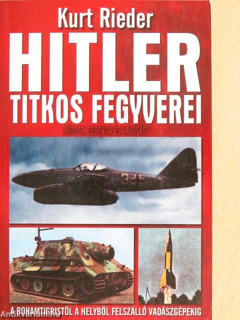 Hitler titkos fegyverei