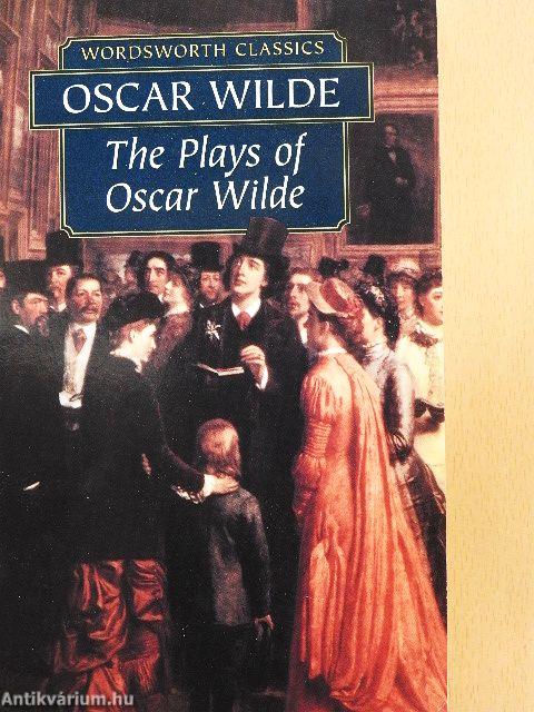 The Plays of Oscar Wilde