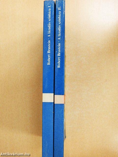 A lázadás színháza I-II. 