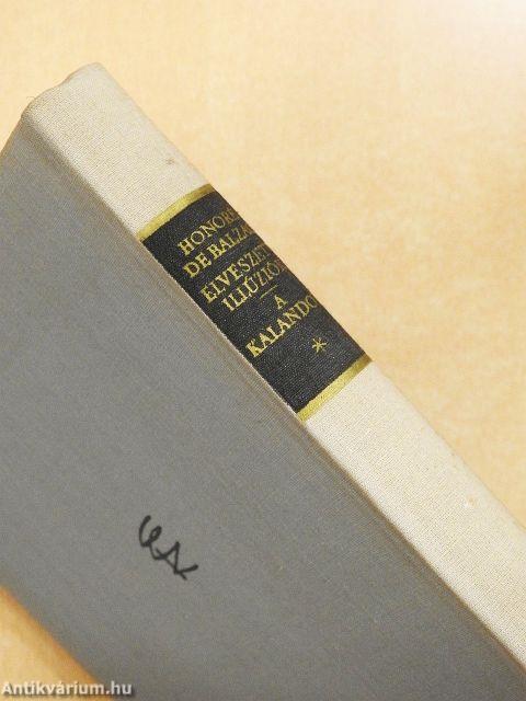 Elveszett illúziók/A kalandor I-II.