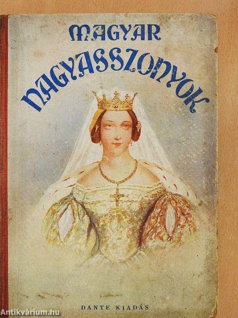 Magyar nagyasszonyok